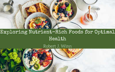 Exploring Nutrient-Rich Foods for Optimal Health