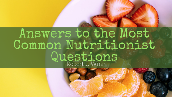 Answers to the Most Common Nutritionist Questions
