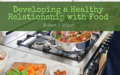Developing a Healthy Relationship with Food