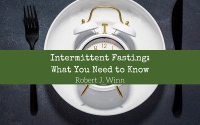 Intermittent Fasting: What You Need to Know