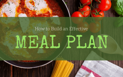How to Build an Effective Meal Plan