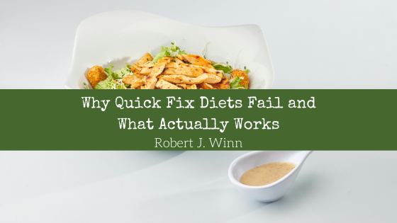 Why Quick Fix Diets Fail and What Actually Works