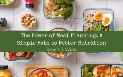 The Power of Meal Planning: A Simple Path to Better Nutrition
