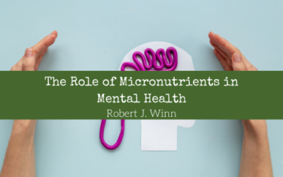 The Role of Micronutrients in Mental Health