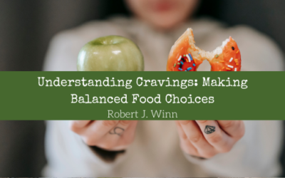 Understanding Cravings: Making Balanced Food Choices